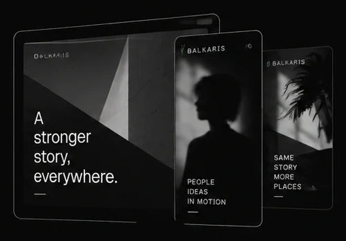 A tablet and two phones carrying one Balkaris story: “A stronger story, everywhere.”, “People, ideas in motion” and “Same story, more places”.
